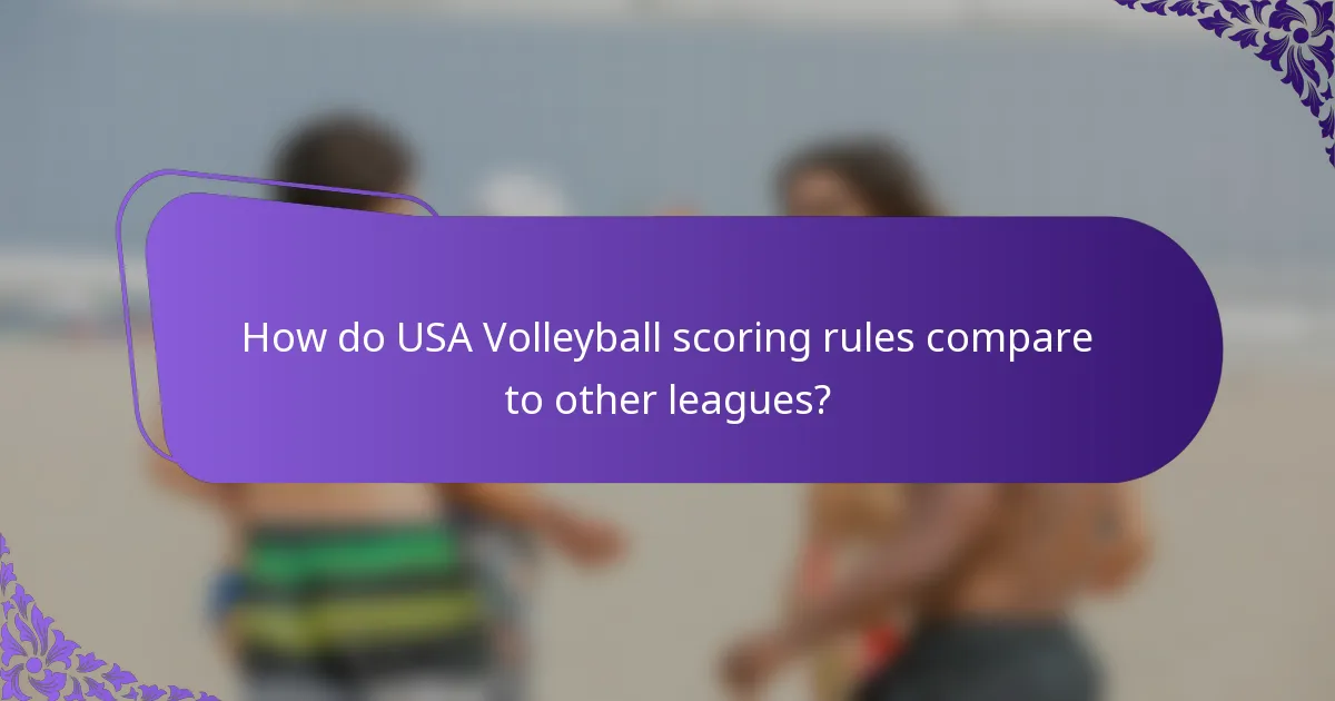 How do USA Volleyball scoring rules compare to other leagues?