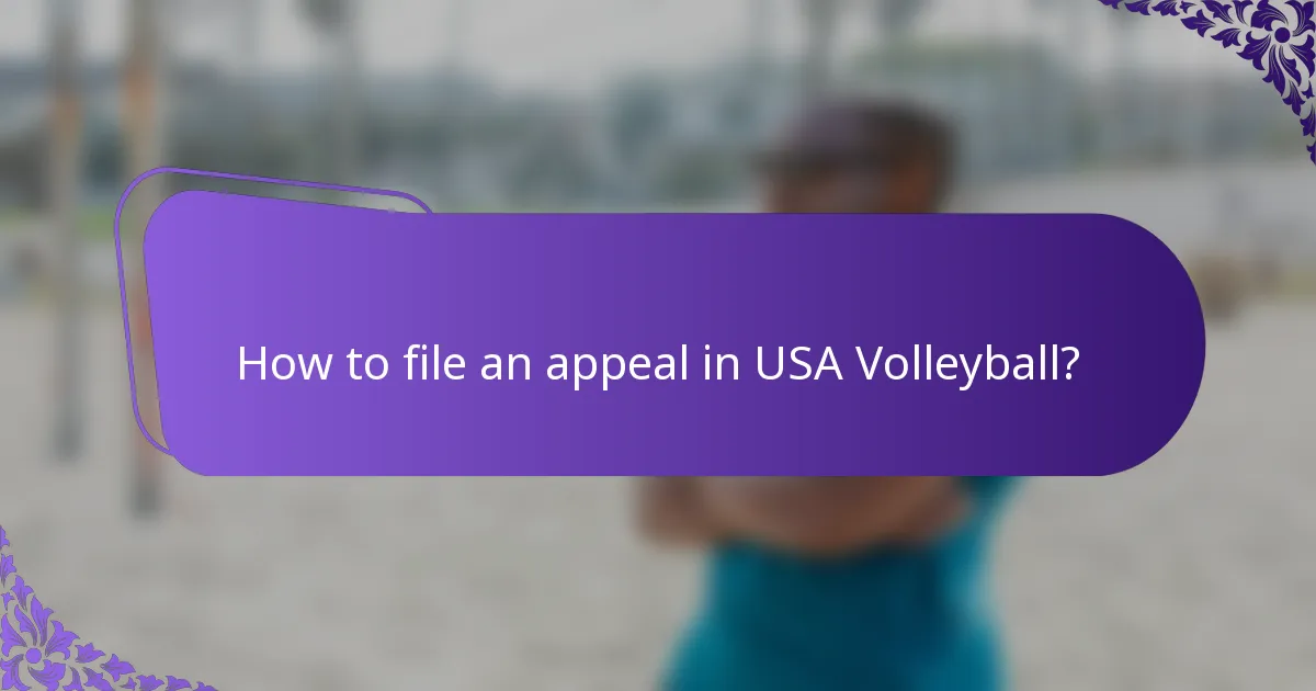 How to file an appeal in USA Volleyball?