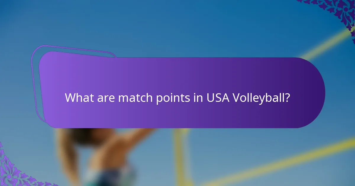 What are match points in USA Volleyball?