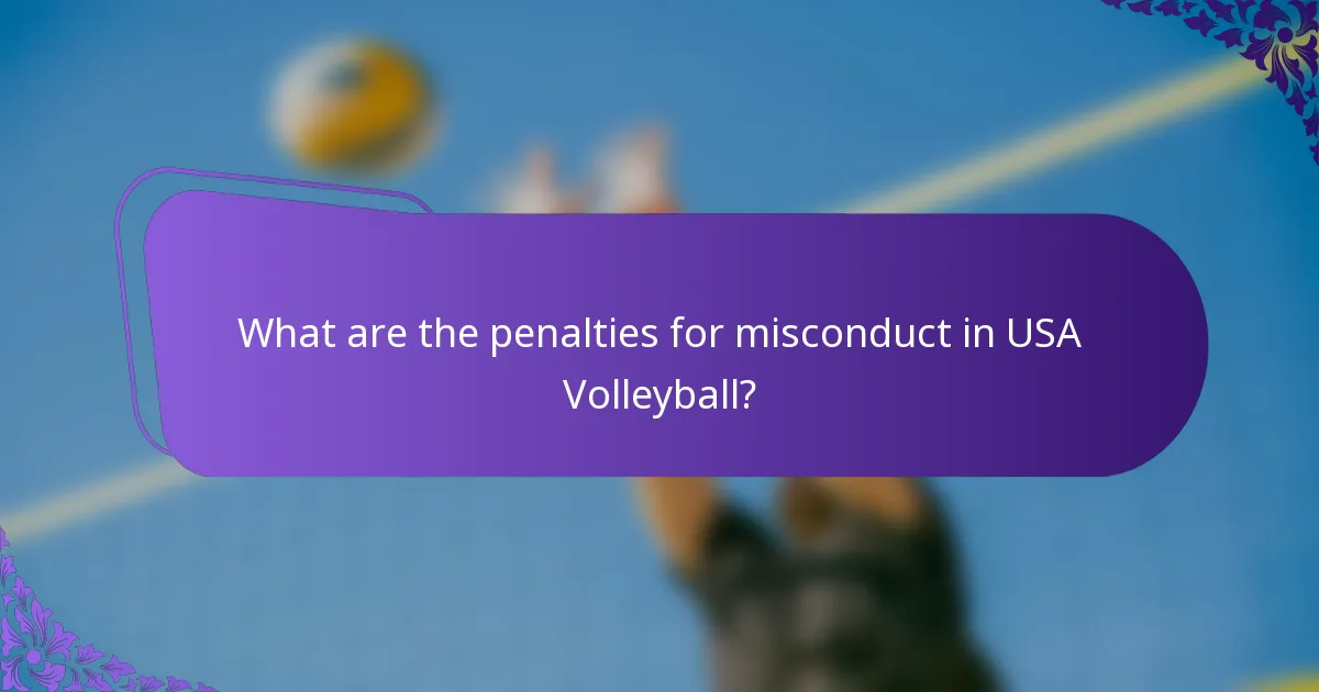 What are the penalties for misconduct in USA Volleyball?