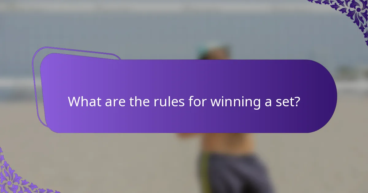 What are the rules for winning a set?