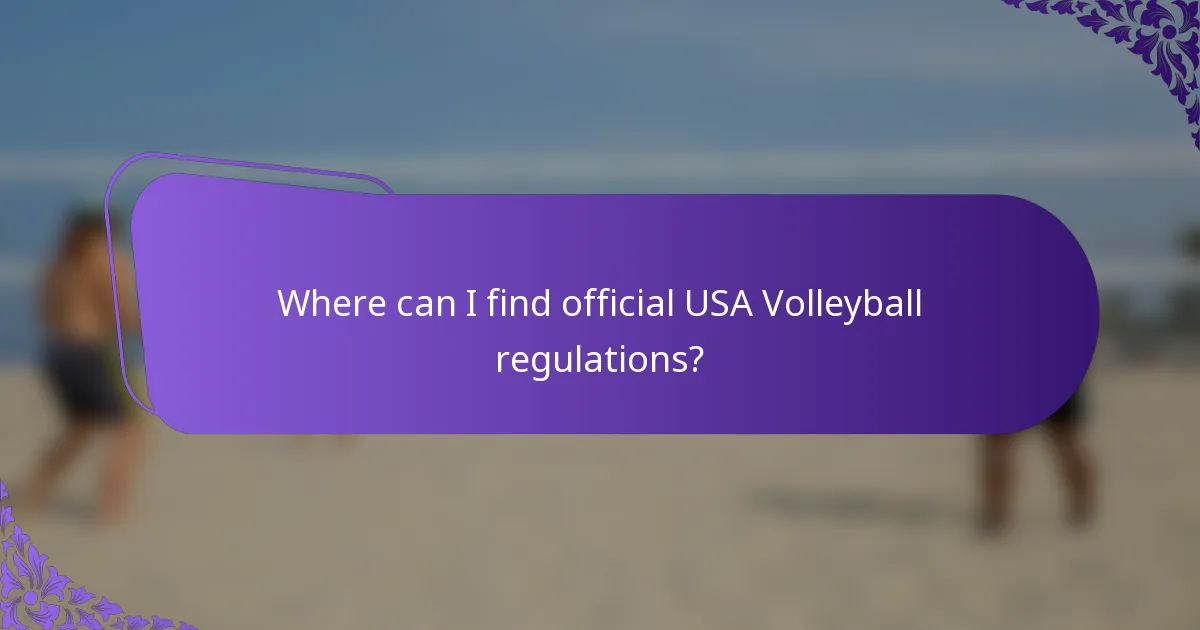 Where can I find official USA Volleyball regulations?